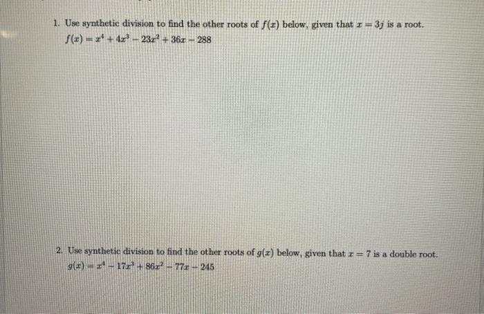 Solved 1. Use synthetic division to find the other roots of | Chegg.com
