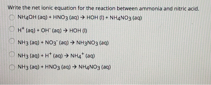 Nitric Acid And Ammonia Net Ionic Equation