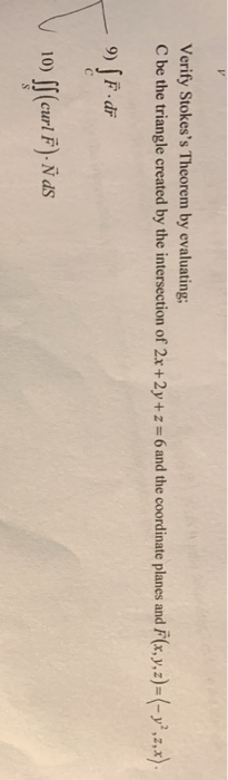 Solved Verify Stokes S Theorem By Evaluating C Be The Tr Chegg Com