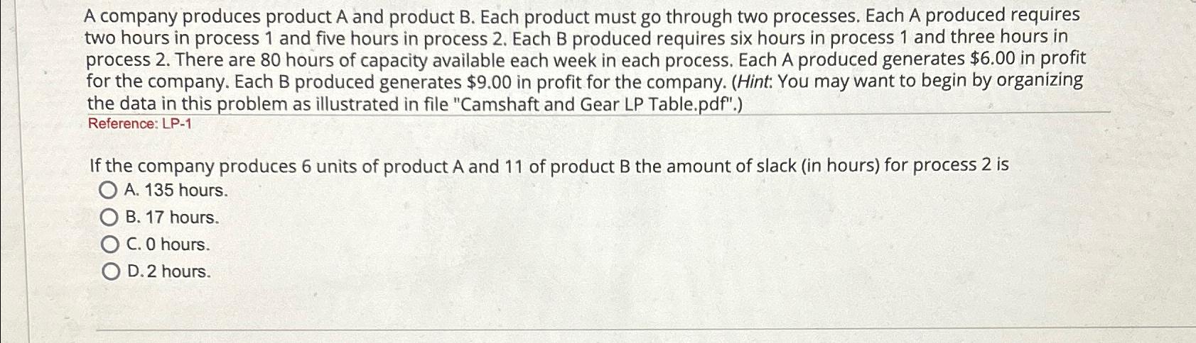 Solved A Company Produces Product A And Product B. ﻿Each | Chegg.com