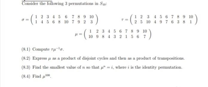Solved Consider the following 3 permutations in S10 : | Chegg.com