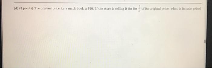 Solved (1) (3 points) The original price for a math book is | Chegg.com
