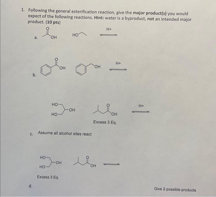 Solved Following the general esterification reaction, give | Chegg.com