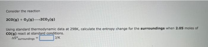 Solved Consider The Reaction 2co G 2no G →2co2 G N2 G