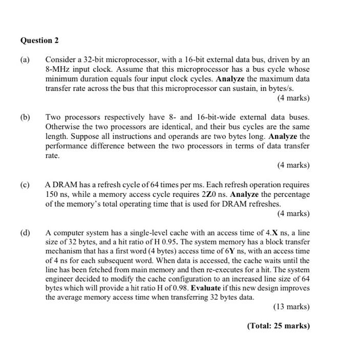 Solved Question 2 (a) Consider a 32-bit microprocessor, with | Chegg.com