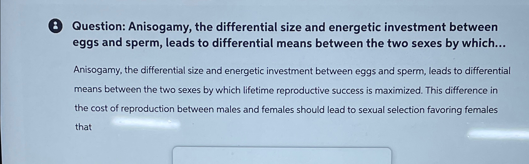 Solved 8 ﻿Question: Anisogamy, the differential size and | Chegg.com