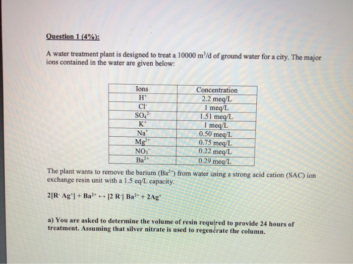 Solved Question 1 4 A Water Treatment Plant Is Design Chegg Com