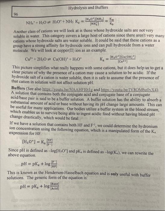 Hydrolysis and Buffers
96
\[
\mathrm{NH}_{4}^{+}+\mathrm{H}_{2} \mathrm{O} \rightleftharpoons \mathrm{H}_{3} \mathrm{O}^{+}+\