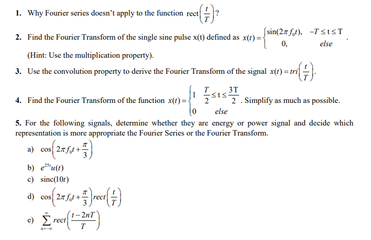 Solved a) ﻿Find the Fourier Transform of the single sine | Chegg.com