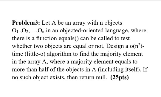 Solved Problem3: Let A be an array with n objects | Chegg.com