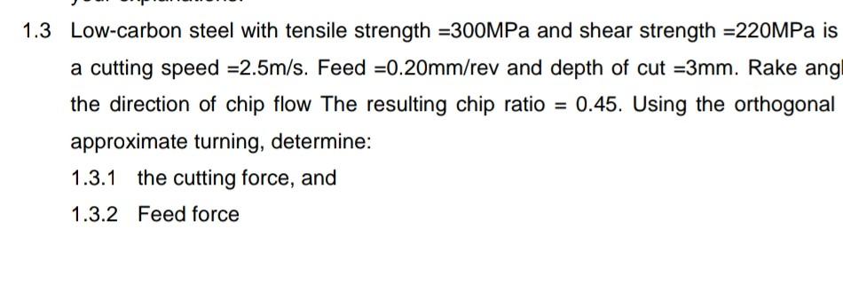 Solved 1.3 Low-carbon steel with tensile strength =300MPa | Chegg.com