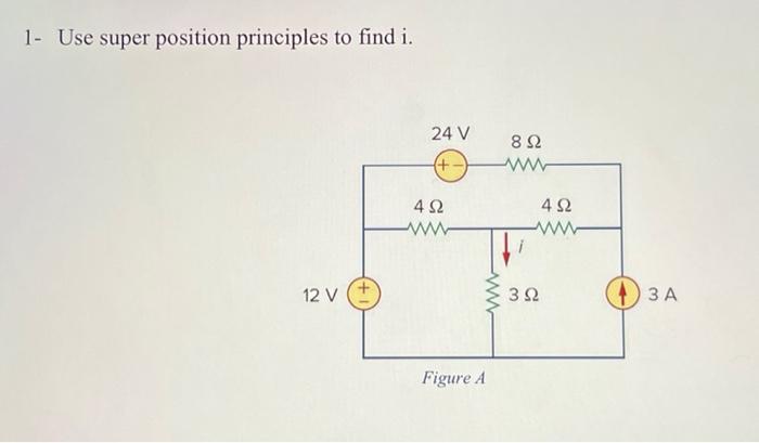 Solved 1 Use super position principles to find i.