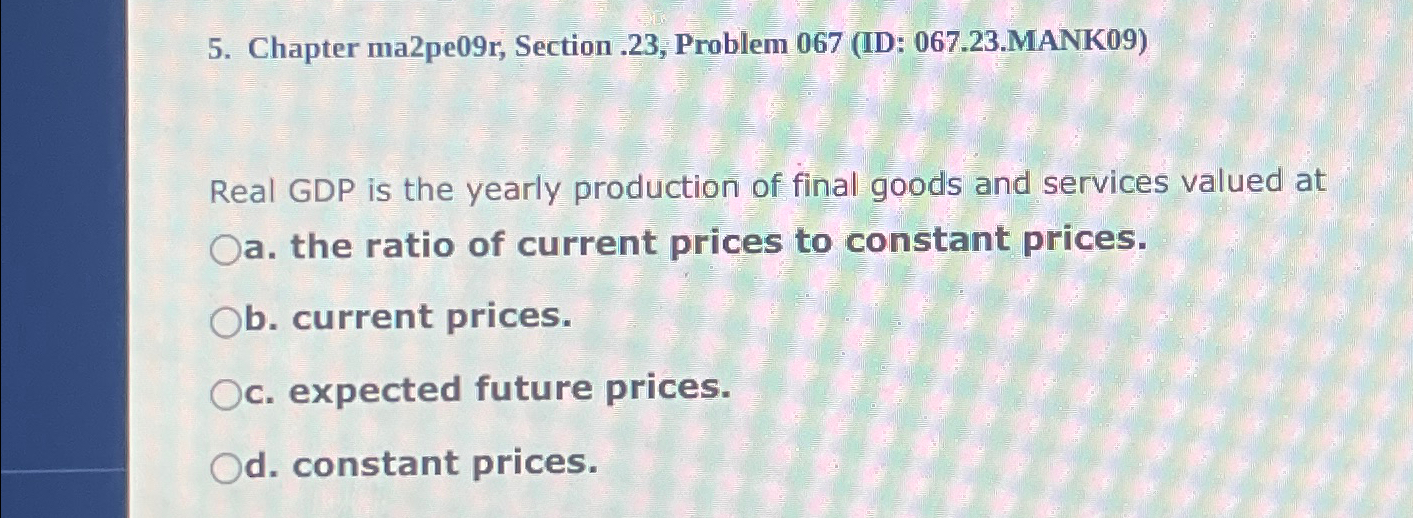 Solved Chapter ma2pe09r, ﻿Section .23, ﻿Problem 067 (ID: | Chegg.com