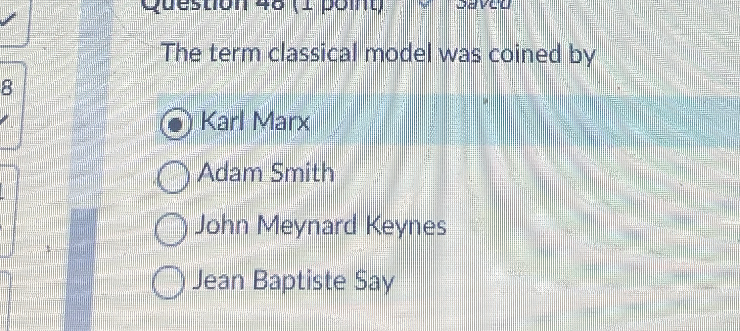 Solved The term classical model was coined byKarl MarxAdam | Chegg.com