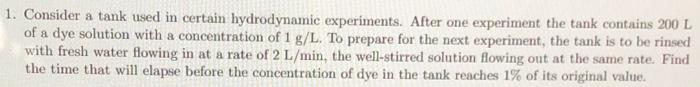 Solved 1. Consider a tank used in certain hydrodynamic | Chegg.com
