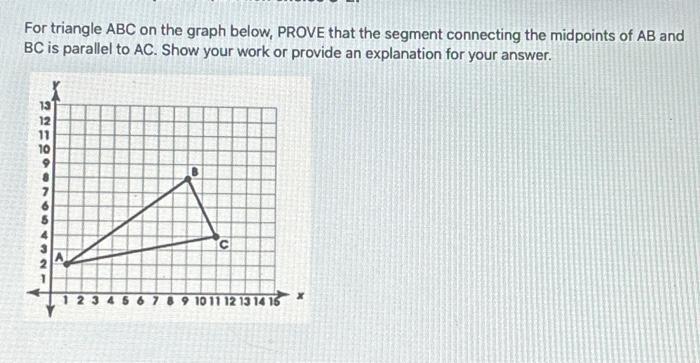 Solved For triangle ABC on the graph below, PROVE that the | Chegg.com