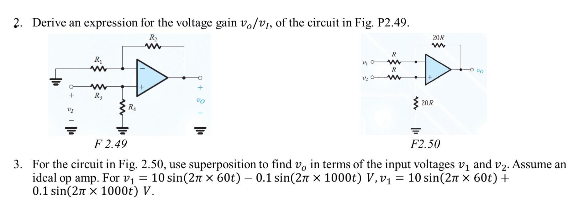 Solved 2. Derive an expression for the voltage gain vo/vi, | Chegg.com