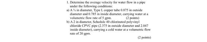 Solved 1. Determine the average velocity for water flow in a | Chegg.com