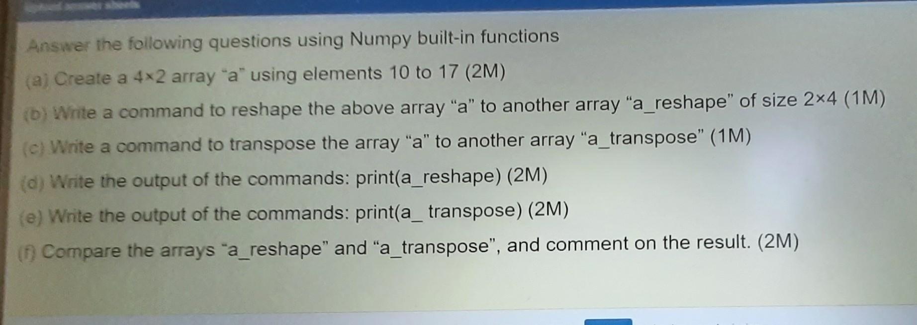 Solved Answer The Following Questions Using Numpy Built-in | Chegg.com