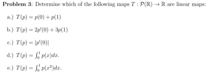 Solved Problem 3: Determine which of the following maps | Chegg.com