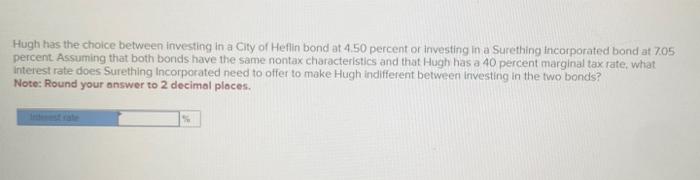 Solved Hugh has the choice between investing in a City of | Chegg.com