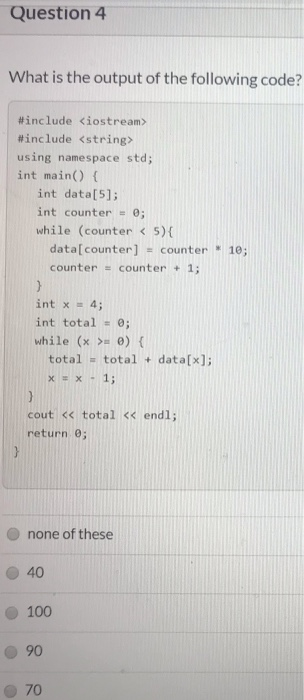 Solved Question 2 What is the output of the following | Chegg.com