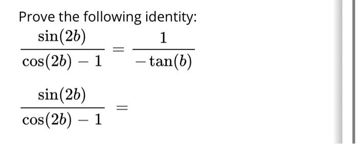 Solved Prove the following identity: | Chegg.com