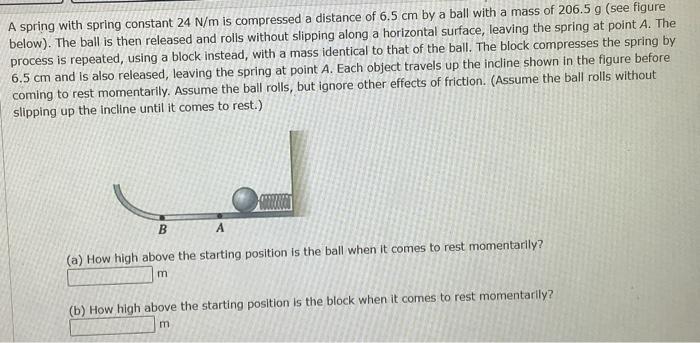 Solved A spring with spring constant 24 N/m is compressed a | Chegg.com