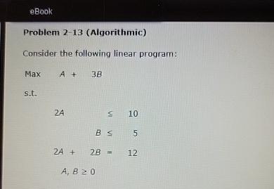 Solved Problem 2-13 (Algorithmic)Consider The Following | Chegg.com