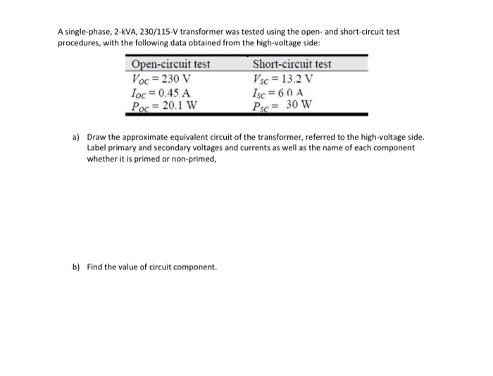 Solved A Single-phase, 2-KVA, 230/115-V Transformer Was | Chegg.com