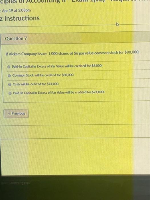 Solved Apr 19 at 5:08pm z Instructions Question 7 If Vickers | Chegg.com