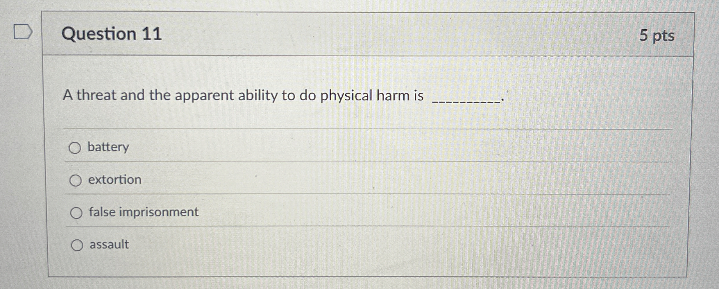 Solved Question 11A threat and the apparent ability to do | Chegg.com