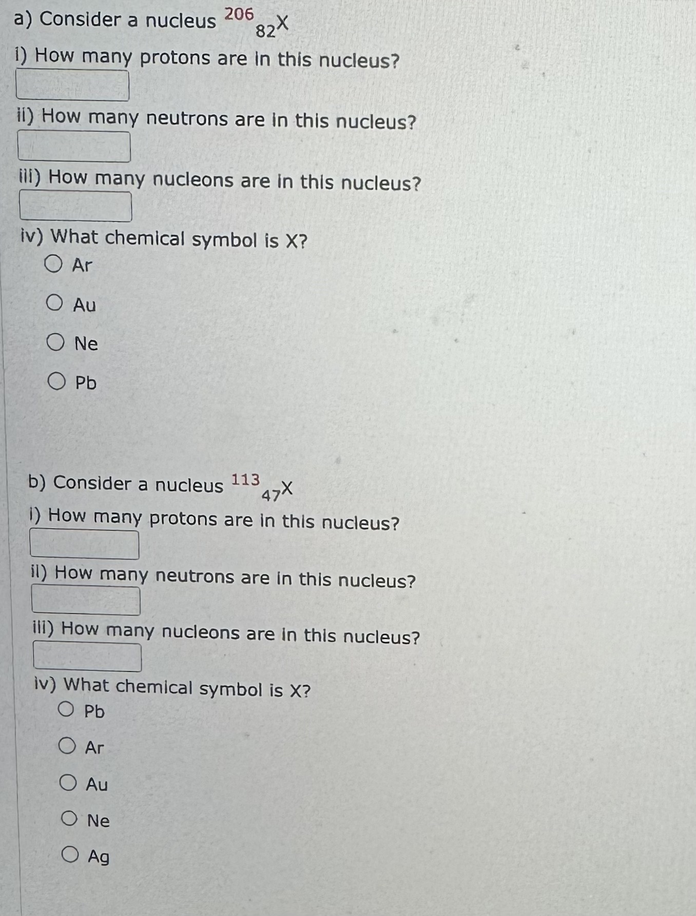 Solved a) ﻿Consider a nucleus ?82206xHow many protons are in | Chegg.com