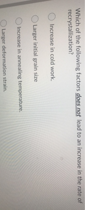 Solved Which of the following factors does not lead to an | Chegg.com