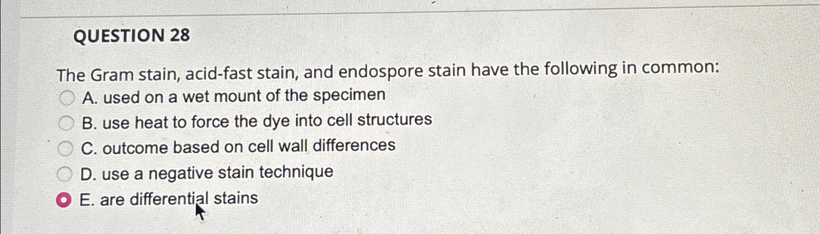 Solved QUESTION 28The Gram stain, acid-fast stain, and | Chegg.com