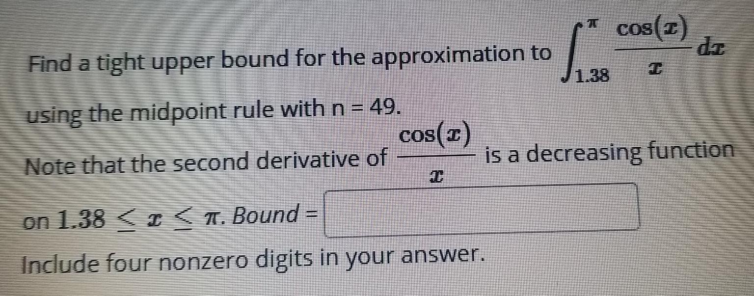 Solved cos(2) Find a tight upper bound for the approximation | Chegg.com