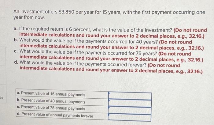 solved-an-investment-offers-3-850-per-year-for-15-years-chegg