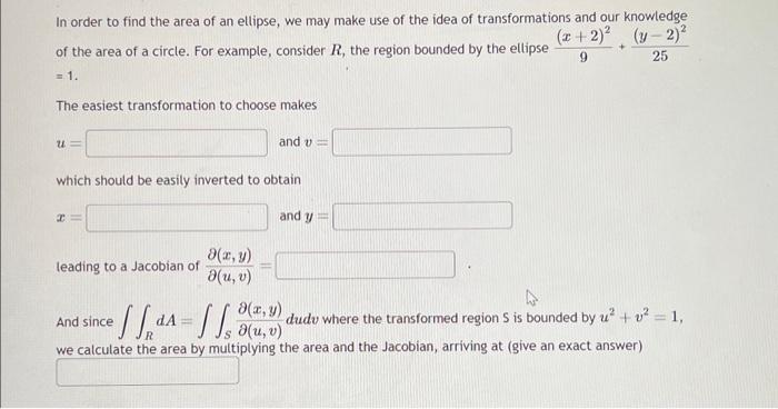 Solved In order to find the area of an ellipse, we may make | Chegg.com