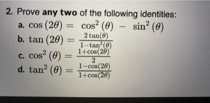 Solved cos? (0) sin? (0) 2. Prove any two of the following | Chegg.com