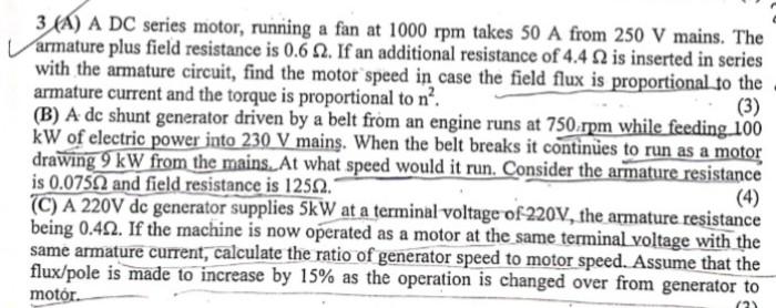 Solved 3 (A) A DC series motor, running a fan at 1000rpm | Chegg.com