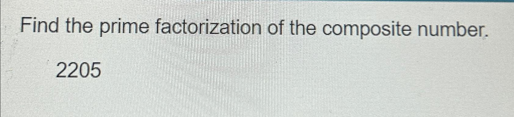 find the prime factorization of the composite number 6800