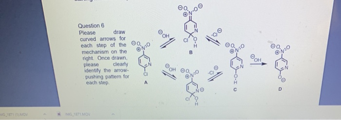 Solved Question 6 Please draw curved arrows for each step of | Chegg.com