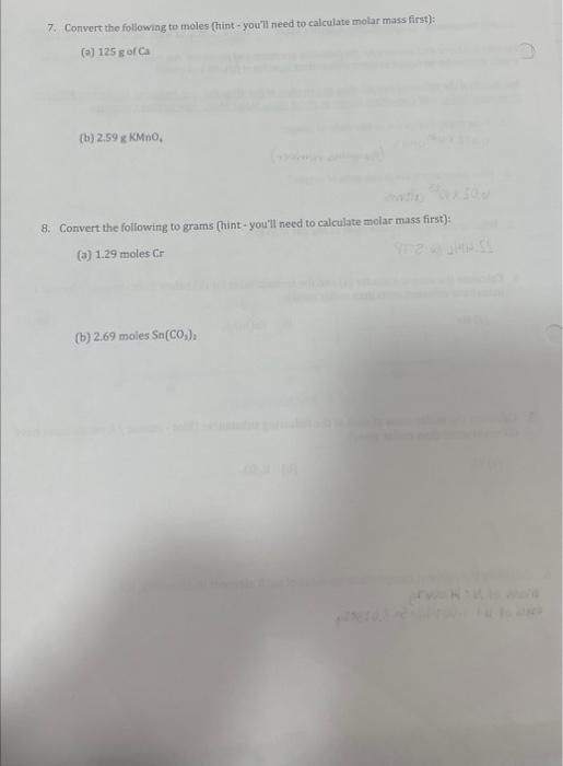 Solved 7. Convert the following to moles (hint - you'll need | Chegg.com