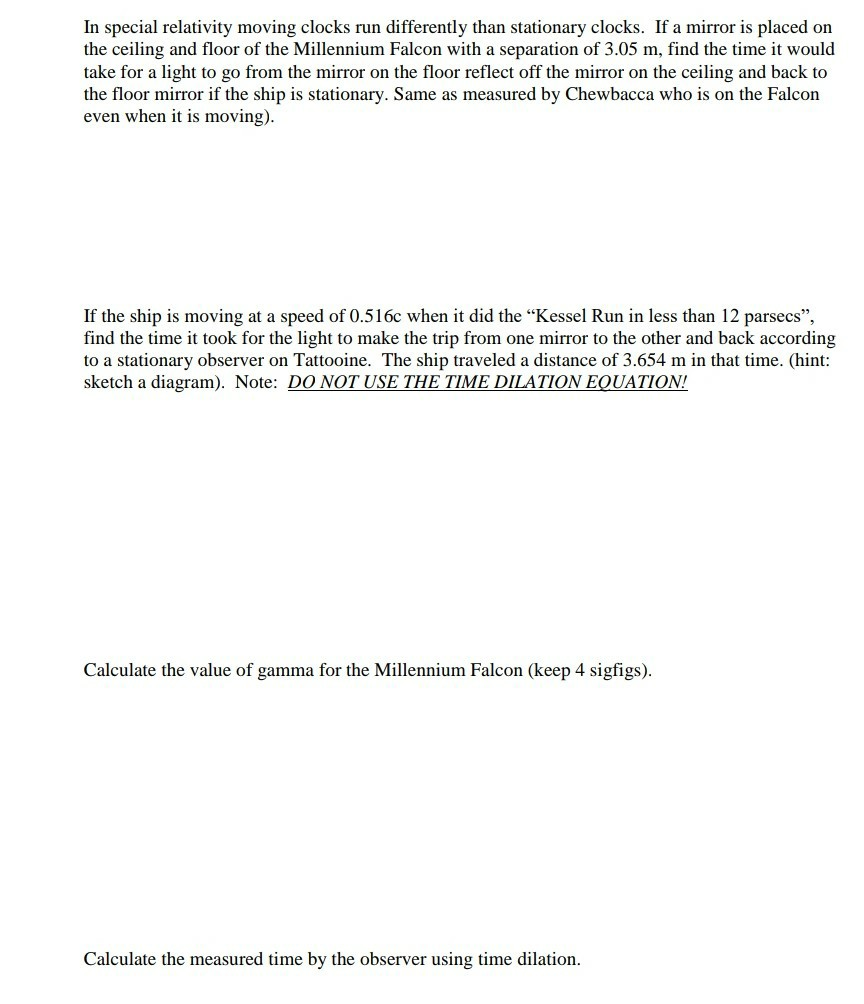 Solved In special relativity moving clocks run differently