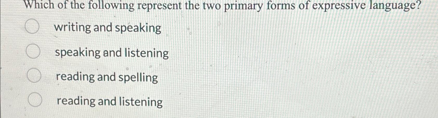 Solved Which of the following represent the two primary | Chegg.com