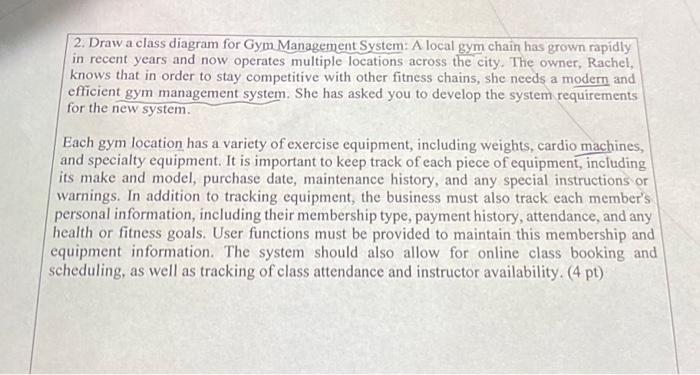 Solved 2. Draw a class diagram for Gym Management System: A | Chegg.com