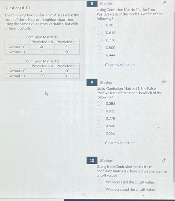 Questions 8-10 Using Confusion Matrix \#1, the True | Chegg.com