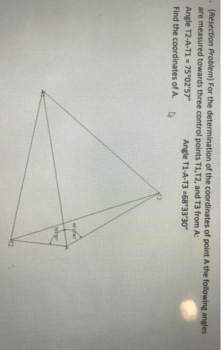 Solved (Resection Problem) For the determination of the | Chegg.com