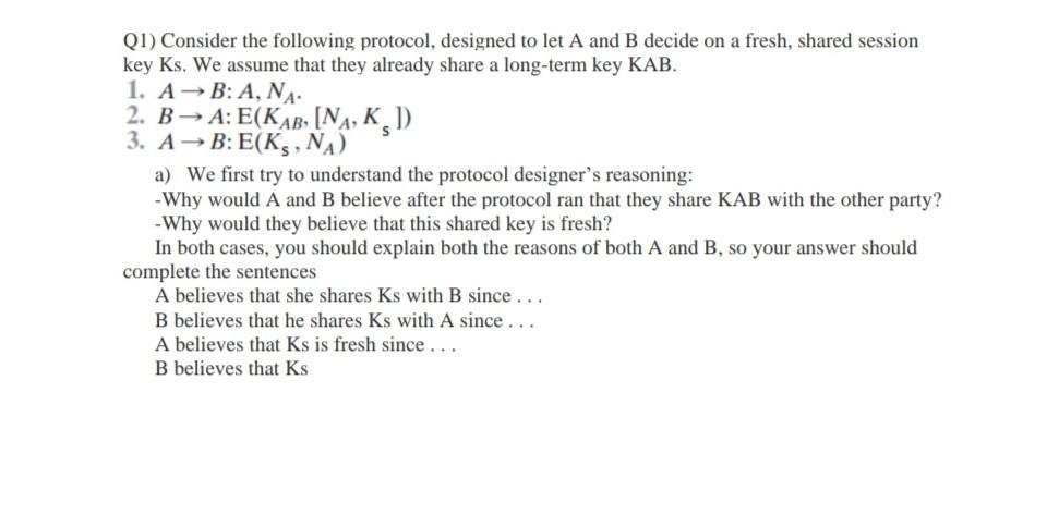 Solved Q1) Consider The Following Protocol, Designed To Let | Chegg.com