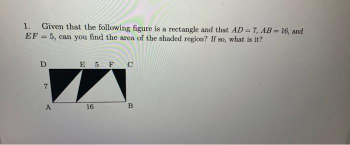 Solved 1. Given that the following figure is a rectangle and | Chegg.com